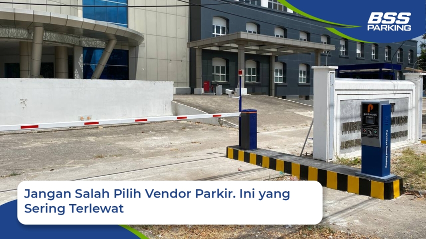 Jangan Salah Pilih Vendor Parkir. Ini yang Sering Terlewat