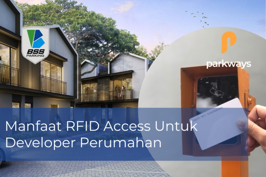 Manfaat RFID Access Untuk Developer Perumahan