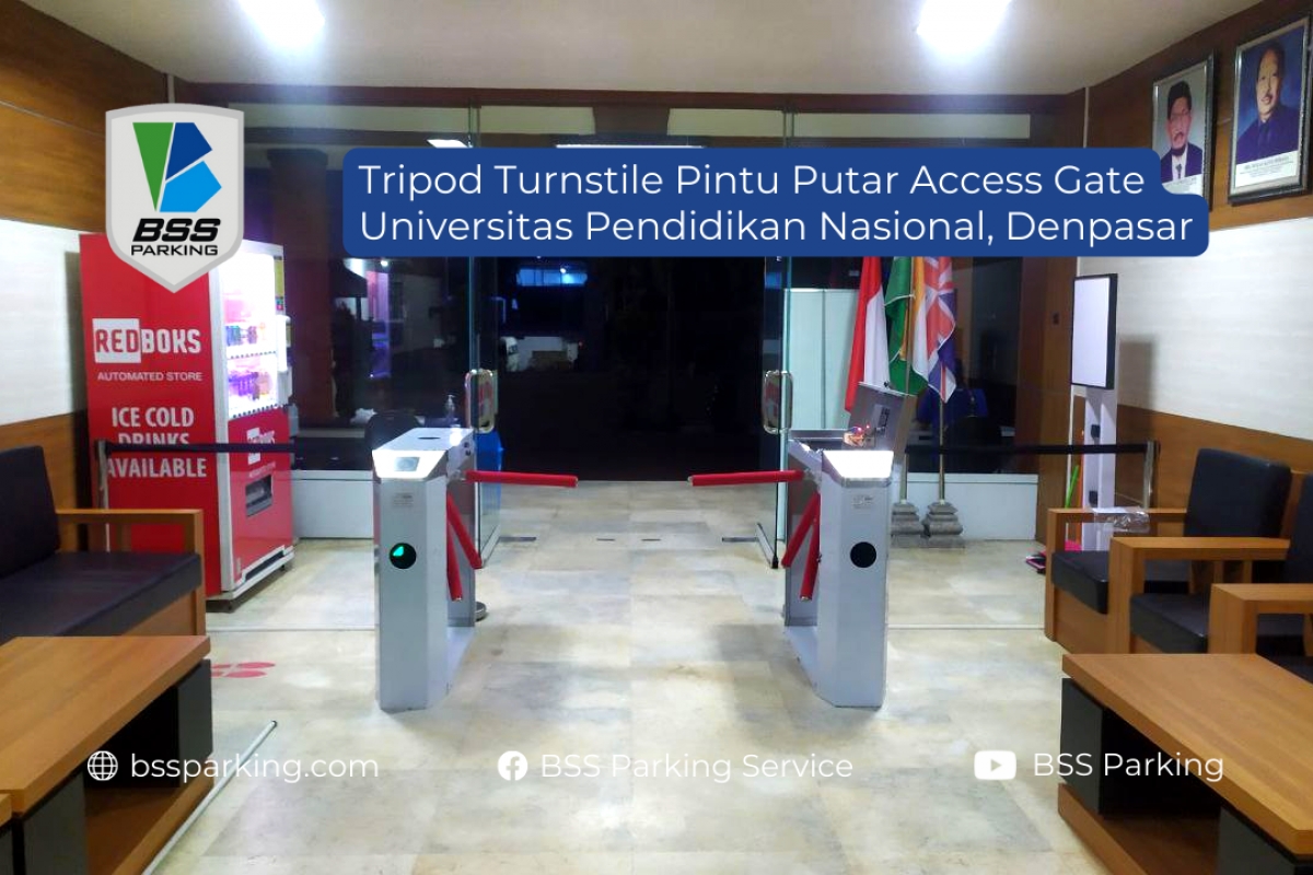 TRIPOD TURNSTILE Pintu Putar Access Gate Universitas Pendidikan Nasional UNDIKNAS Denpasar