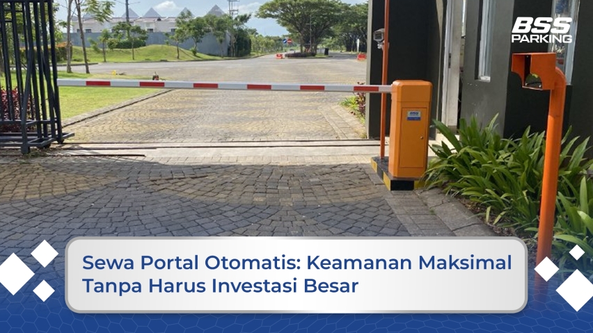 Sewa Portal Otomatis: Keamanan Maksimal Tanpa Harus Investasi Besar