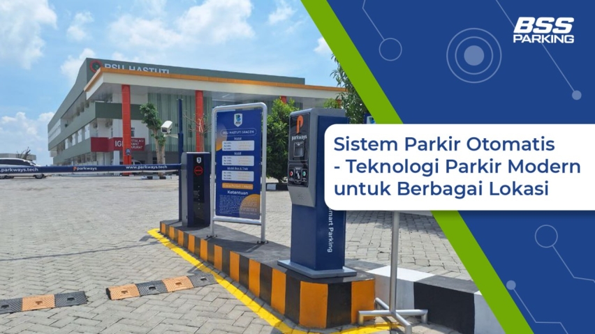 Sistem Parkir Otomatis - Teknologi Parkir Modern untuk Berbagai Lokasi