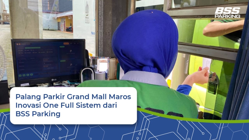 Palang Parkir Grand Mall Maros Inovasi One Full Sistem dari BSS Parking