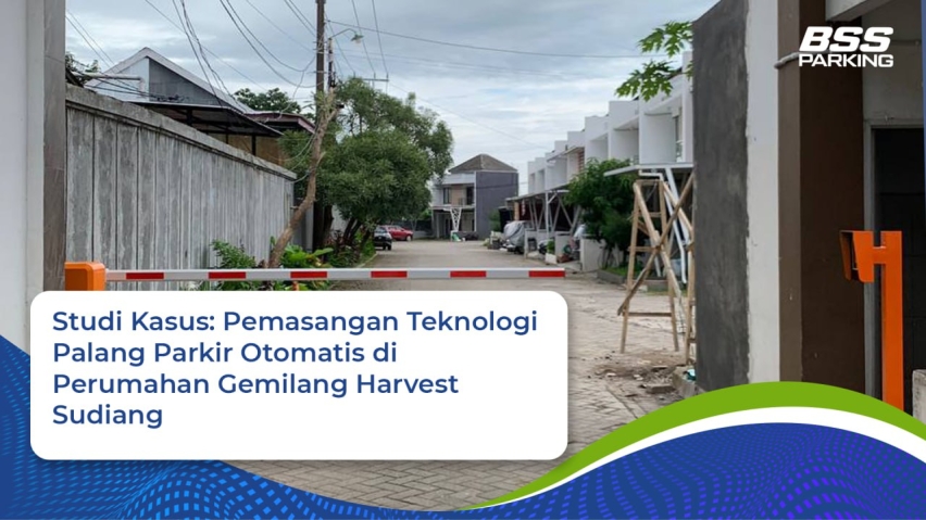 Studi Kasus: Pemasangan Teknologi Palang Parkir Otomatis di Perumahan Gemilang Harvest Sudiang