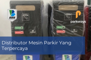 Pentingnya Memilih Distributor Mesin Parkir Yang Terpercaya