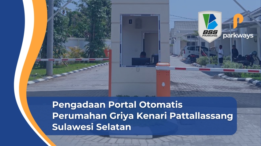 Pengadaan Portal Otomatis Perumahan Griya Kenari Pattallassang Sulawesi Selatan oleh BSS Parking