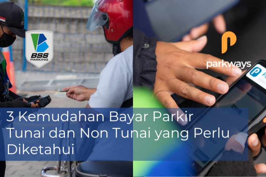 3 Kemudahan Bayar Parkir Tunai dan Non Tunai yang Perlu Diketahui