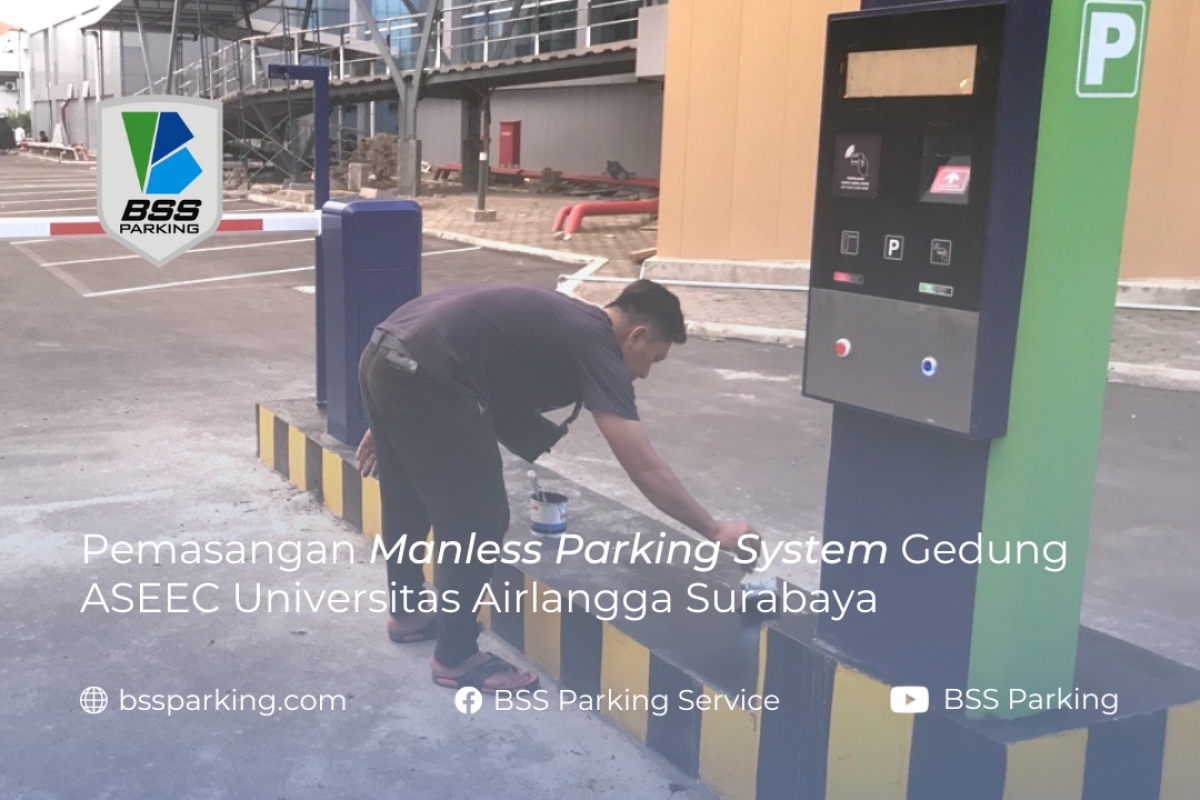 Manless Parking System GEDUNG ASEEC UNIVERSITAS AIRLANGGA SURABAYA