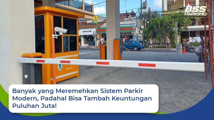Banyak yang Meremehkan Sistem Parkir Modern, Padahal Bisa Tambah Keuntungan Puluhan Juta!