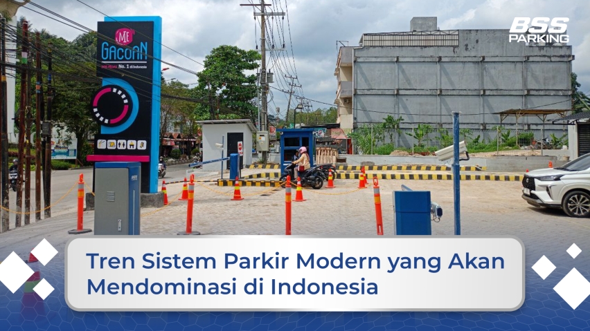 Tren Sistem Parkir Modern yang Akan Mendominasi di Indonesia