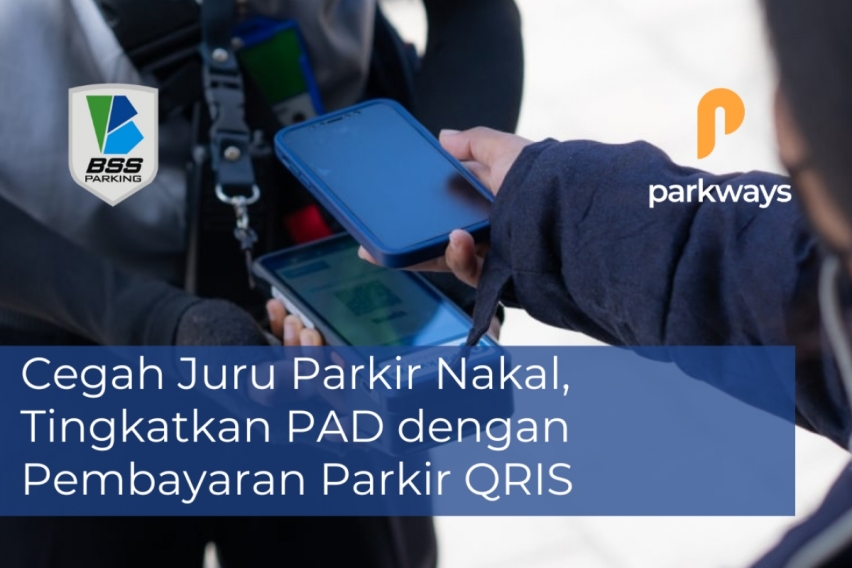 3 Kemudahan Bayar Parkir Tunai dan Non Tunai yang Perlu Diketahui